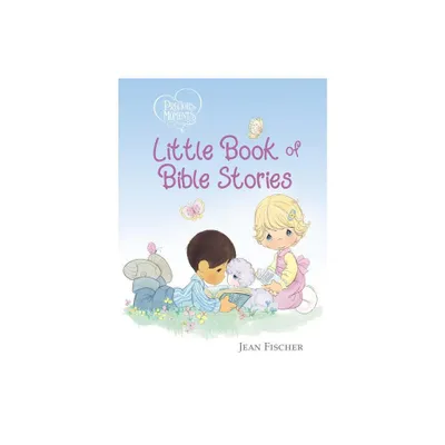 Precious Moments: Little Book of Bible Stories - by Precious Moments & Jean Fischer (Board Book)