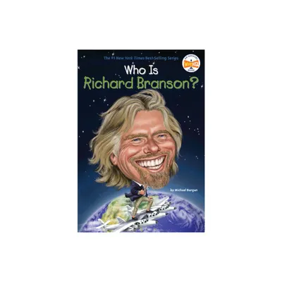 Who Is Richard Branson? - (Who Was?) by Michael Burgan & Who Hq (Paperback)