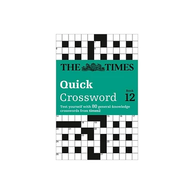 The Times Quick Crossword Book 12 - by The Times Mind Games (Paperback)