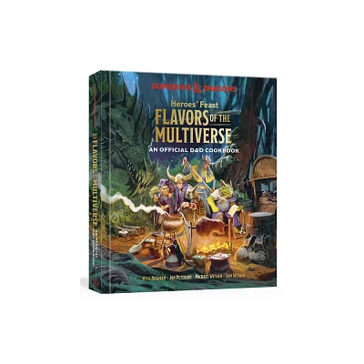 Heroes Feast Flavors of the Multiverse - (Dungeons & Dragons) (Hardcover)