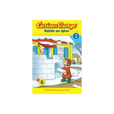 Curious George Builds an Igloo - (Curious George TV) by H A Rey (Paperback)