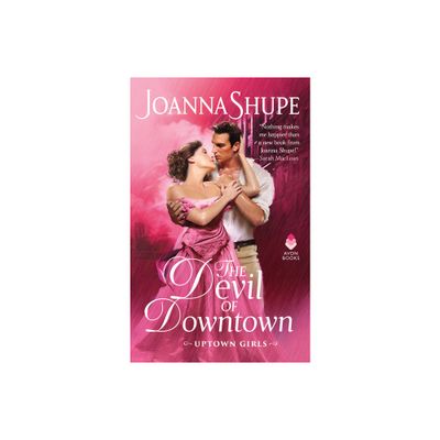 The Devil of Downtown - (Uptown Girls) by Joanna Shupe (Paperback)