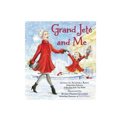 Grand Jet and Me - by Allegra Kent (Hardcover)