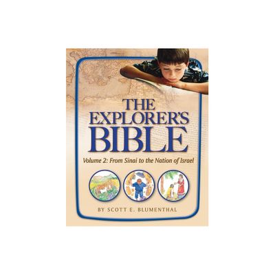 Explorers Bible, Vol 2: From Sinai to the Nation of Israel - by Behrman House (Paperback)