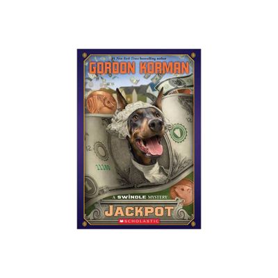 Jackpot: A Swindle Mystery (Swindle #6) - by Gordon Korman (Paperback)