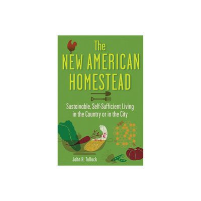 The New American Homestead - by John H Tullock (Paperback)