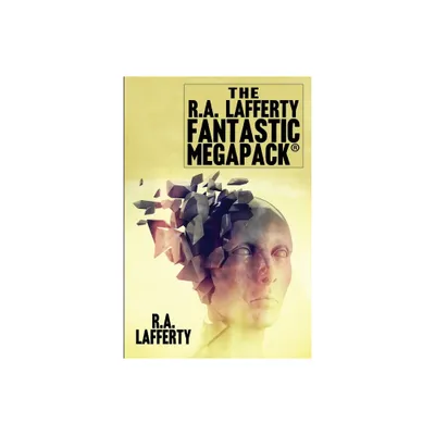 The R.A. Lafferty Fantastic MEGAPACK(R) - by R a Lafferty (Paperback)