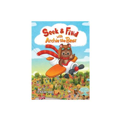 Seek and Find with Archie the Bear - by Adisan Books (Hardcover)