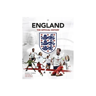 England: The Official History - by Daniel Storey (Hardcover)