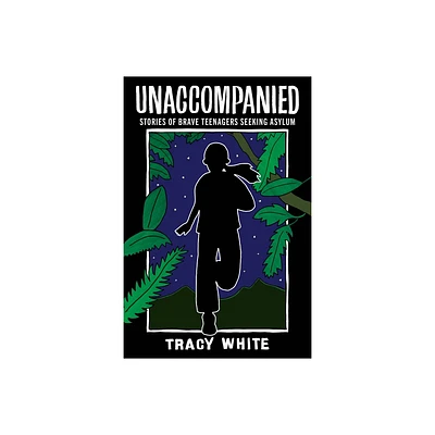 Unaccompanied - by Tracy White (Paperback)