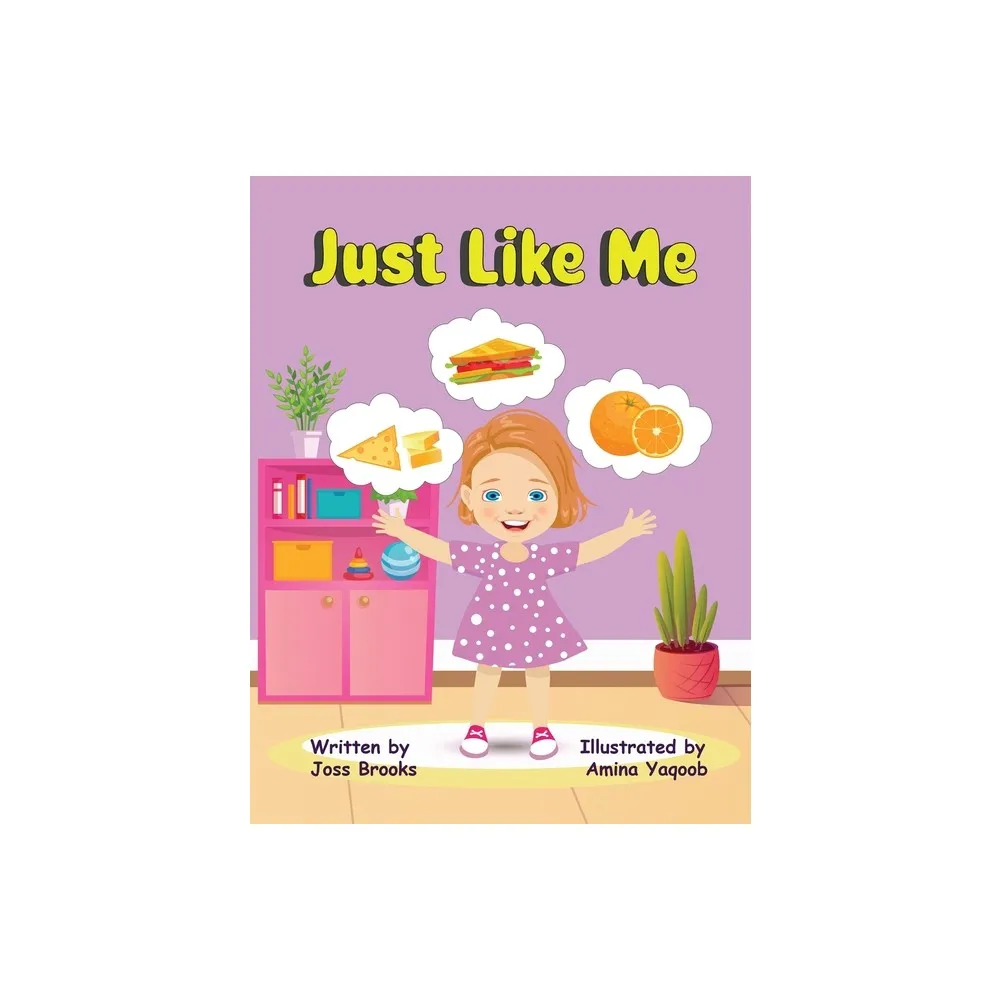 Just Like Me - by Joss Brooks (Paperback)