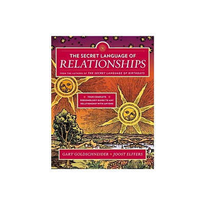 The Secret Language of Relationships - by Gary Goldschneider & Joost Elffers (Paperback)