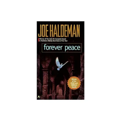 Forever Peace - (Remembering Tomorrow) by Joe Haldeman (Paperback)