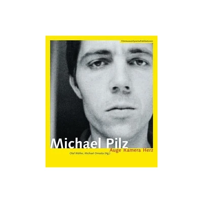 Michael Pilz [German Language Edition] - (Filmmuseumsynemapublikationen) by Olaf Mller & Michael Omasta (Paperback)