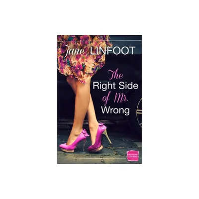 The Right Side of Mr Wrong - (Harperimpulse Contemporary Romance) by Jane Linfoot (Paperback)