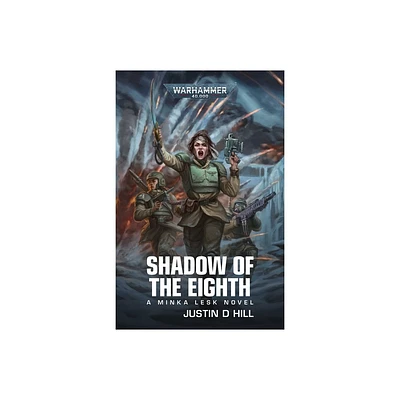 Shadow of the Eighth - (Warhammer 40,000) by Justin D Hill (Paperback)