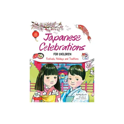 Japanese Celebrations for Children - by Betty Reynolds (Hardcover)