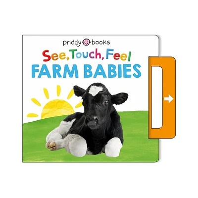 See, Touch, Feel: Farm Babies - by Roger Priddy (Board Book)