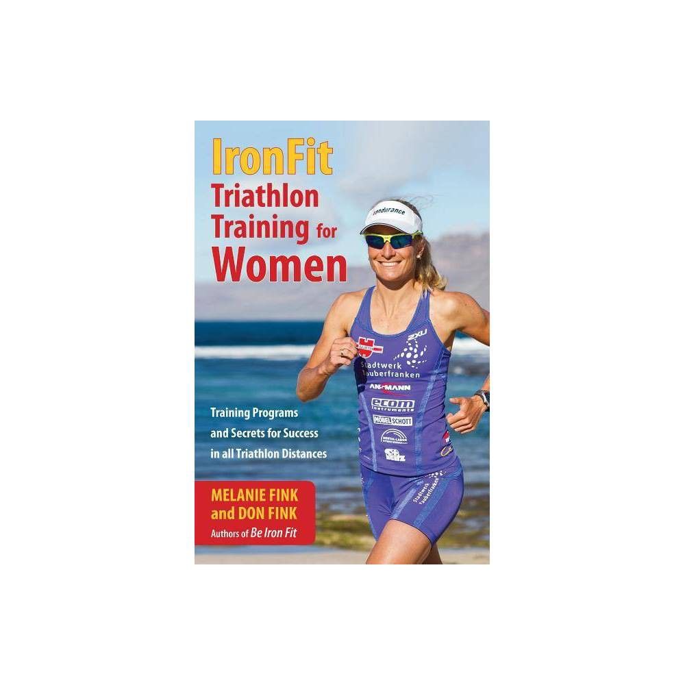 Triathlon for the Every Woman - by Meredith Atwood (Paperback)
