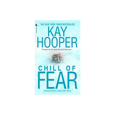 Chill of Fear - (Bishop/Special Crimes Unit) by Kay Hooper (Paperback)