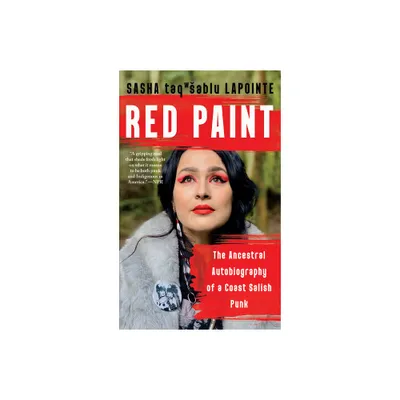 Red Paint - by Sasha Lapointe (Paperback)