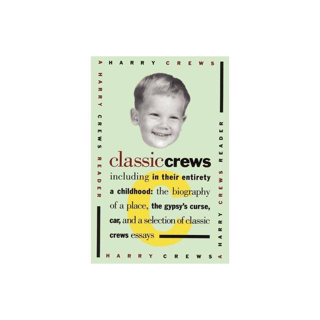 Classic Crews - by Harry Crews (Paperback)