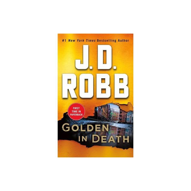 Golden in Death - (In Death, 50) by J D Robb (Paperback)