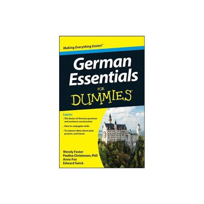 German Essentials For Dummies - by Wendy Foster & Paulina Christensen & Anne Fox (Paperback)