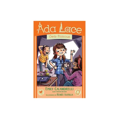 ADA Lace Gets Famous - (ADA Lace Adventure) by Emily Calandrelli (Hardcover)