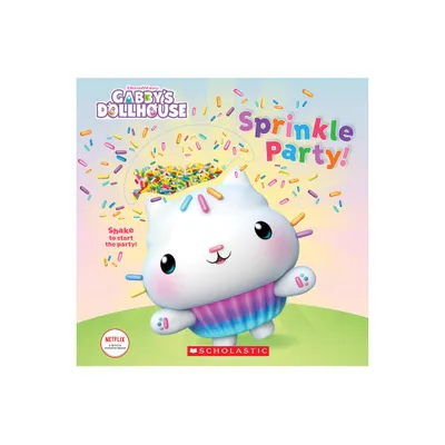 Sprinkle Party! (Gabbys Dollhouse Novelty Board Book) - by Scholastic (Paperback)