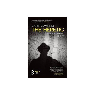 The Heretic - by Liam McIlvanney (Paperback)