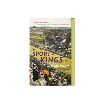 The Sport of Kings - by C E Morgan (Paperback)