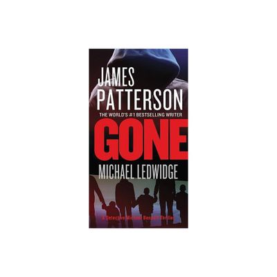 Gone ( Michael Bennett) (Reissue) (Paperback) by James Patterson