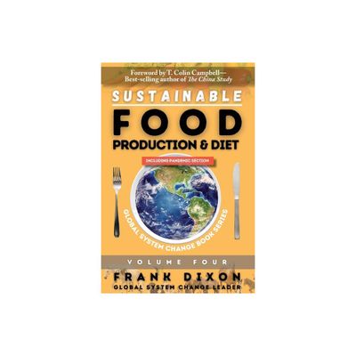 Sustainable Food Production and Diet - (Global System Change) by Frank Dixon (Paperback)