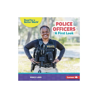 Police Officers - (Read about Community Helpers (Read for a Better World (Tm))) by Percy Leed (Paperback)