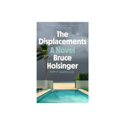 The Displacements - by Bruce Holsinger (Paperback)