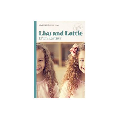 Lisa and Lottie - by Erich Kastner (Paperback)