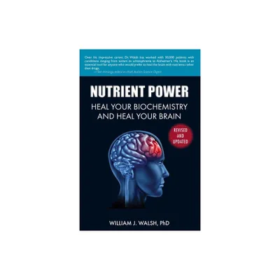 Nutrient Power - by William J Walsh (Paperback)