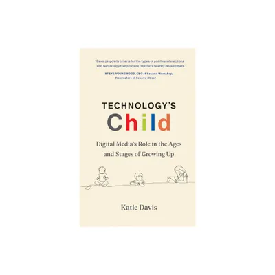 Technologys Child - by Katie Davis (Hardcover)
