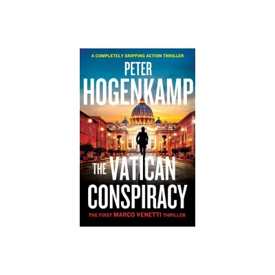 The Vatican Conspiracy - (Marco Venetti) by Peter Hogenkamp (Paperback)