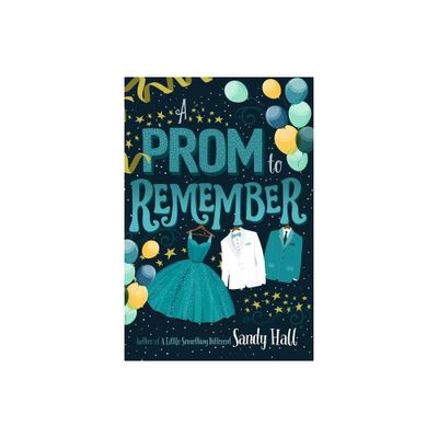 Prom to Remember - by Sandy Hall (Paperback)