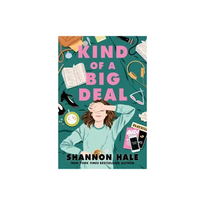 Kind of a Big Deal - by Shannon Hale (Paperback)