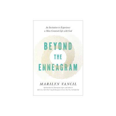 Beyond the Enneagram - by Marilyn Vancil (Hardcover)