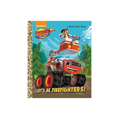 Lets Be Firefighters! - by Frank Berrios (Hardcover)