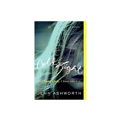 Cold Light - by Jenn Ashworth (Paperback)