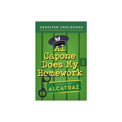 Al Capone Does My Homework - (Tales from Alcatraz) by Gennifer Choldenko (Paperback)