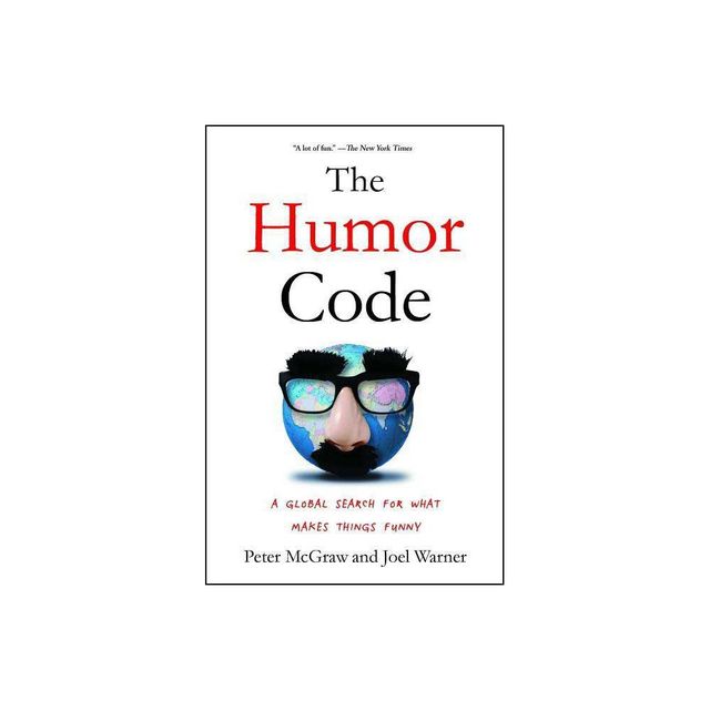 The Humor Code - by Peter McGraw & Joel Warner (Paperback)