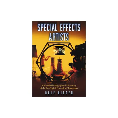 Special Effects Artists - by Rolf Giesen (Paperback)