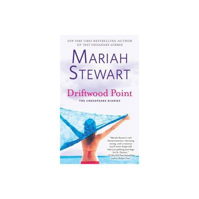 Driftwood Point - (Chesapeake Diaries) by Mariah Stewart (Paperback)