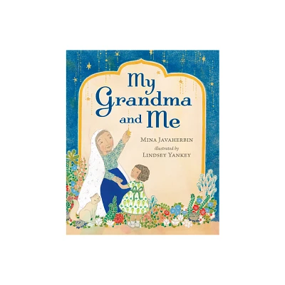 My Grandma and Me - by Mina Javaherbin (Hardcover)